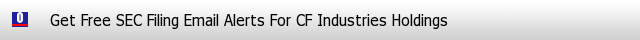 CF Industries Holdings SEC Filings Email Alerts image